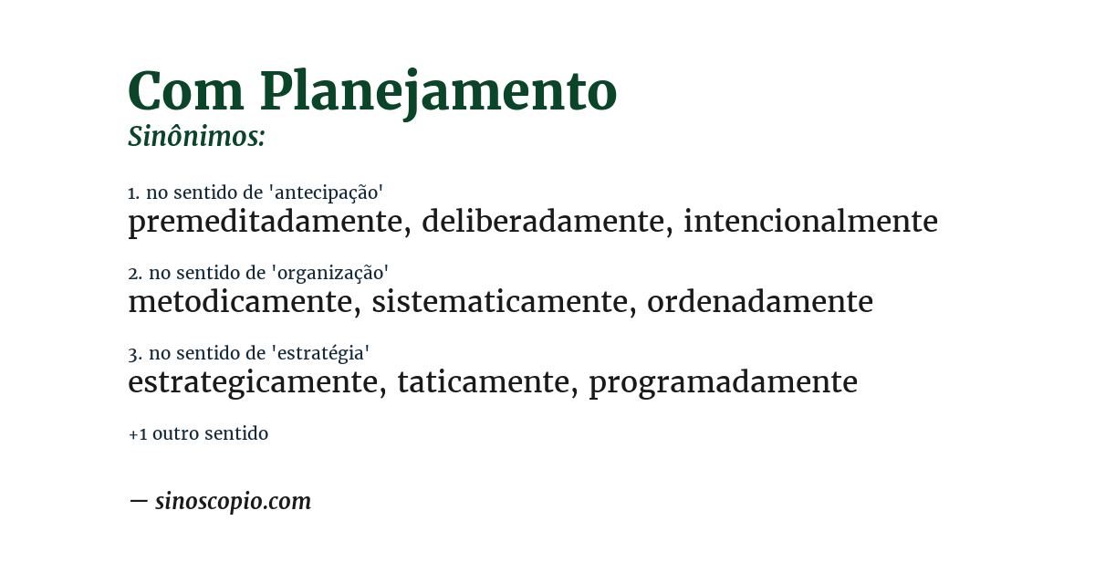 Sinônimo de com planejamento