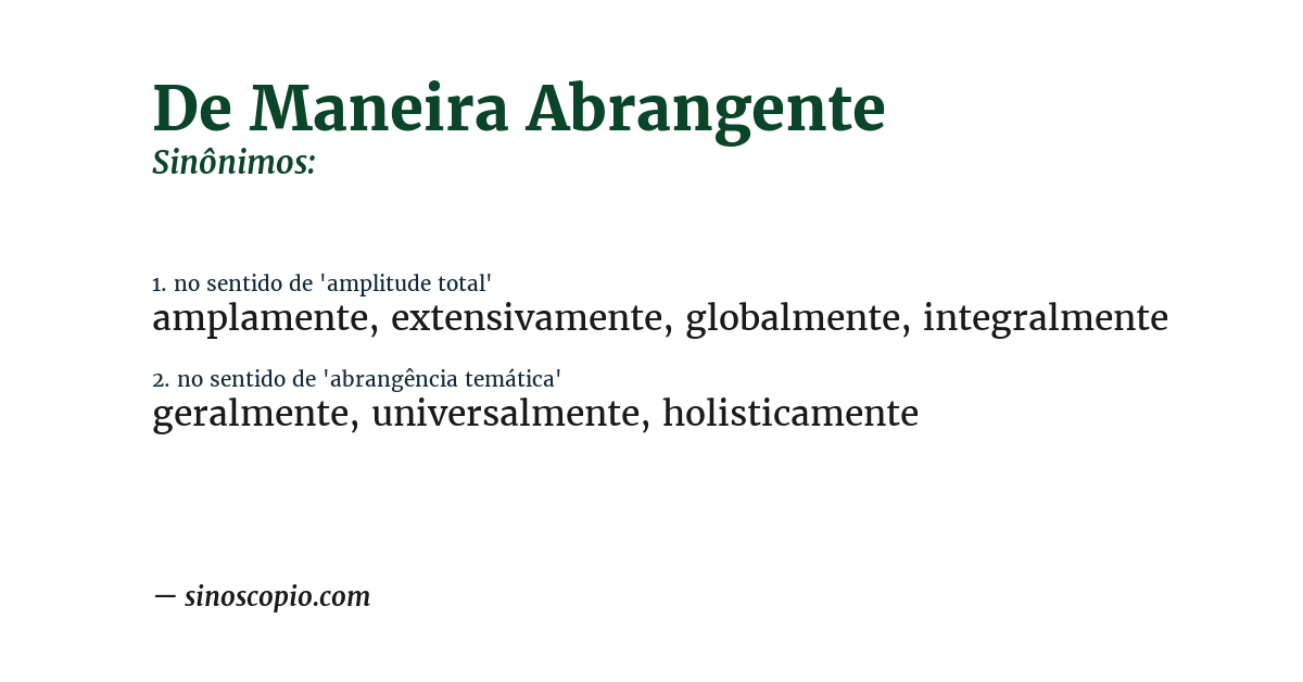 Sinônimo de de maneira abrangente