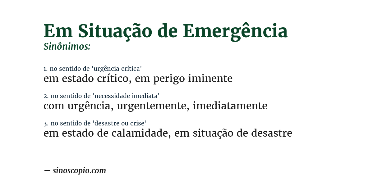 Sinônimo de em situação de emergência