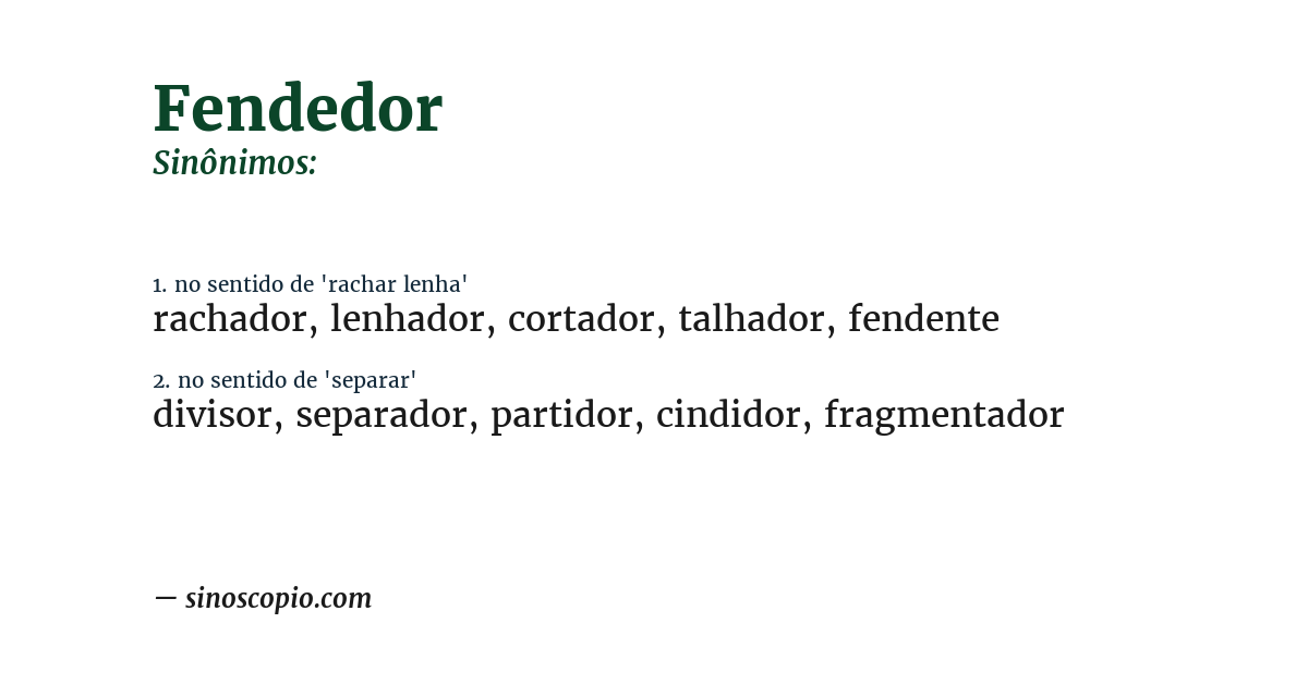 Sinônimo de fendedor
