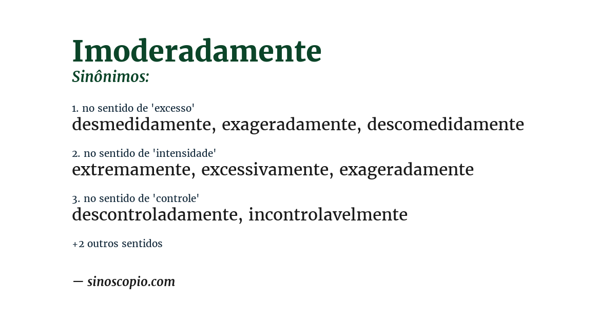 Sinônimo de imoderadamente