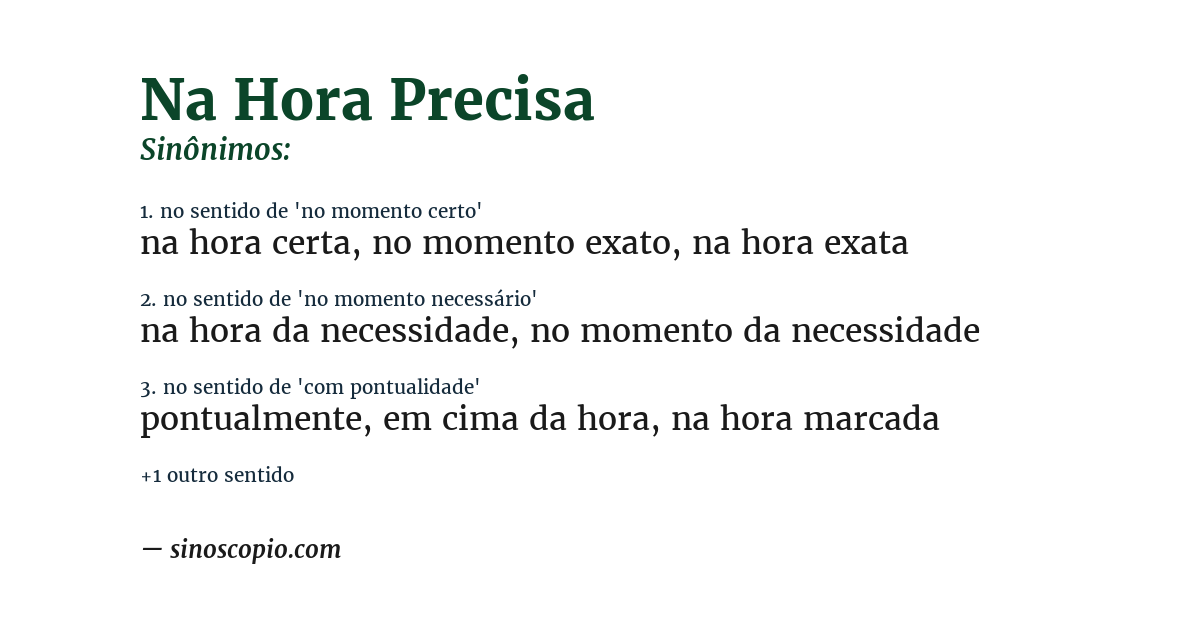 Sinônimo de na hora precisa