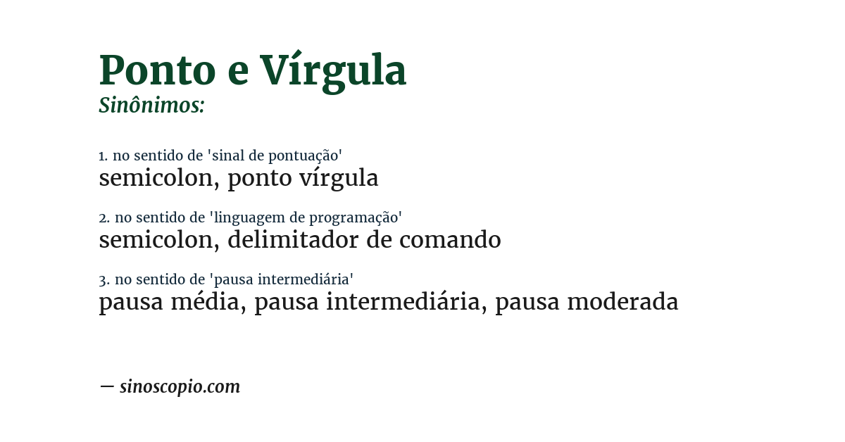 Sinônimo de ponto e vírgula