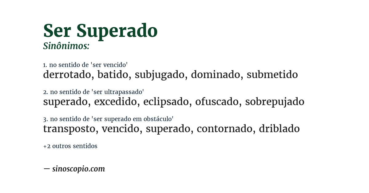 Sinônimo de ser superado