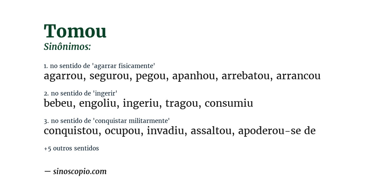 Sinônimo de tomou