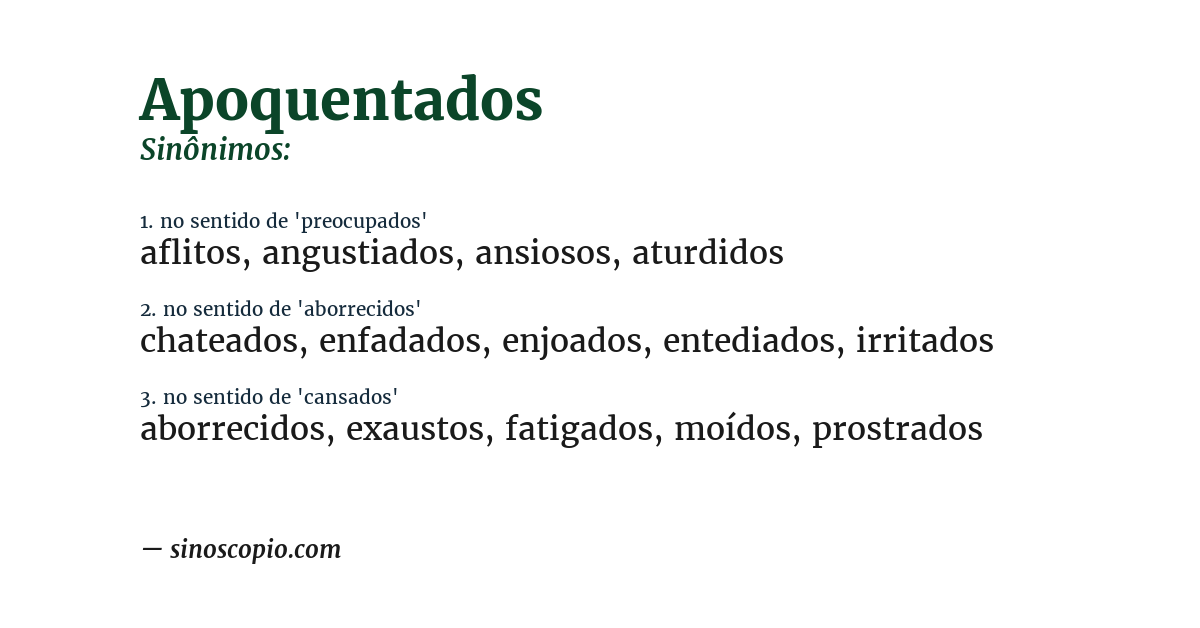 Sinônimo de apoquentados