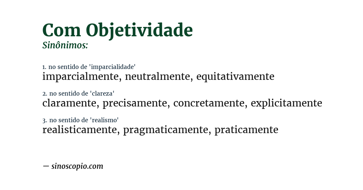 Sinônimo de com objetividade