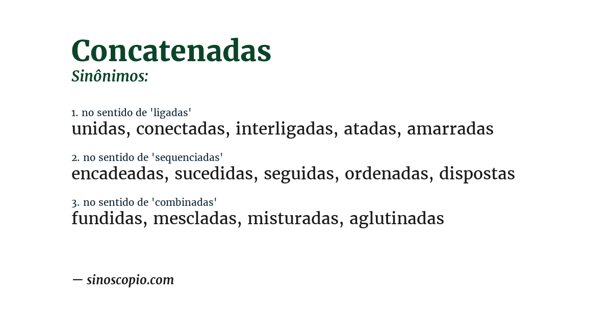 Sinônimo de concatenadas