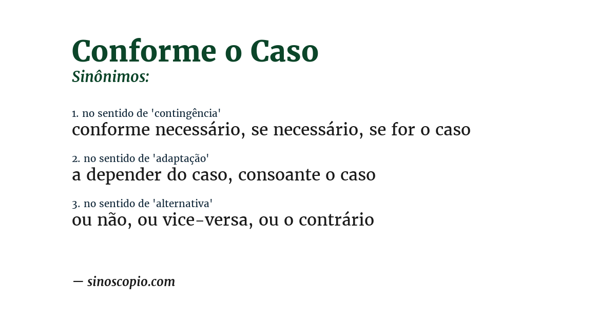 Sinônimo de conforme o caso