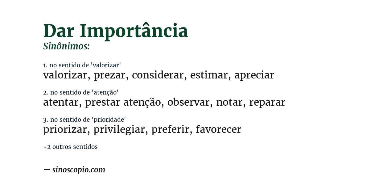 Sinônimo de dar importância