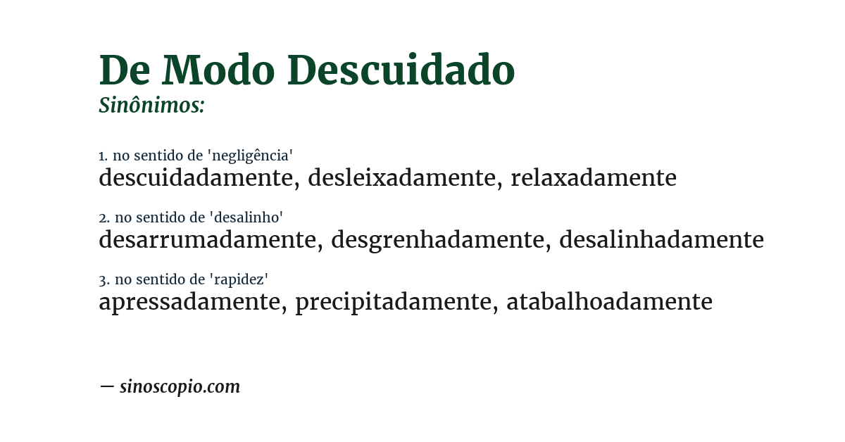 Sinônimo de de modo descuidado