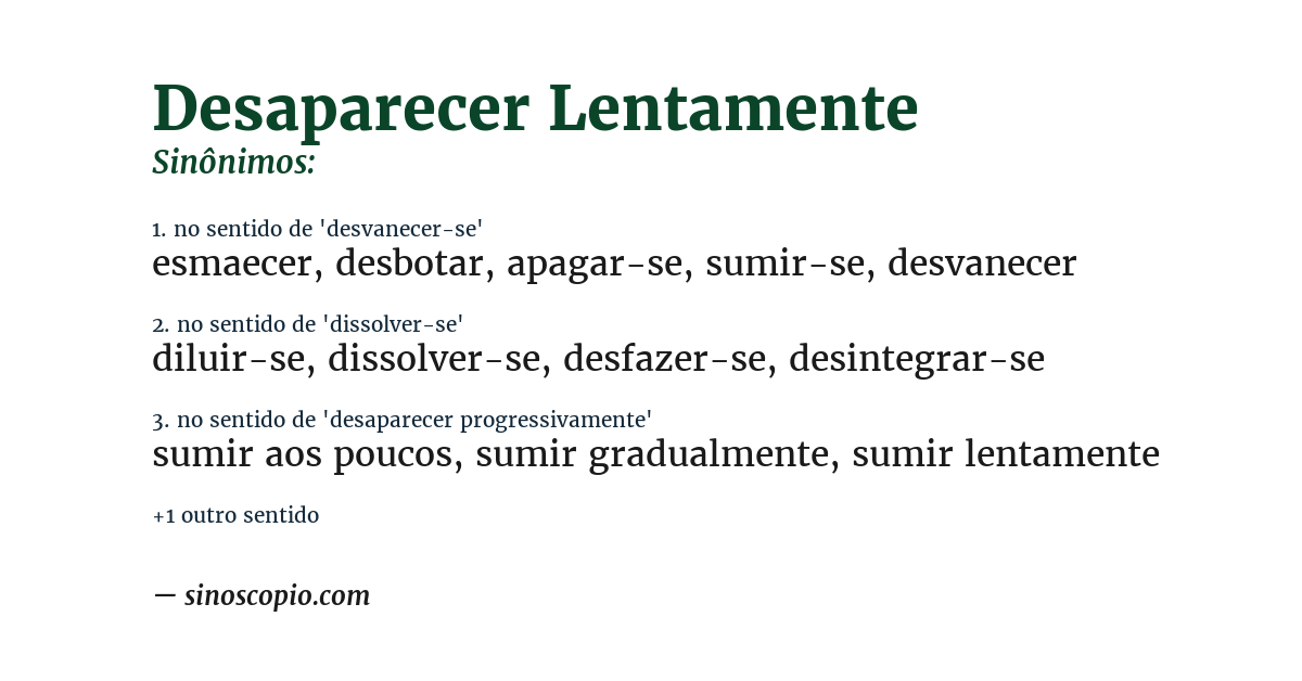 Sinônimo de desaparecer lentamente
