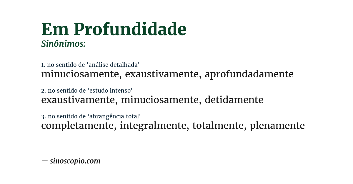Sinônimo de em profundidade