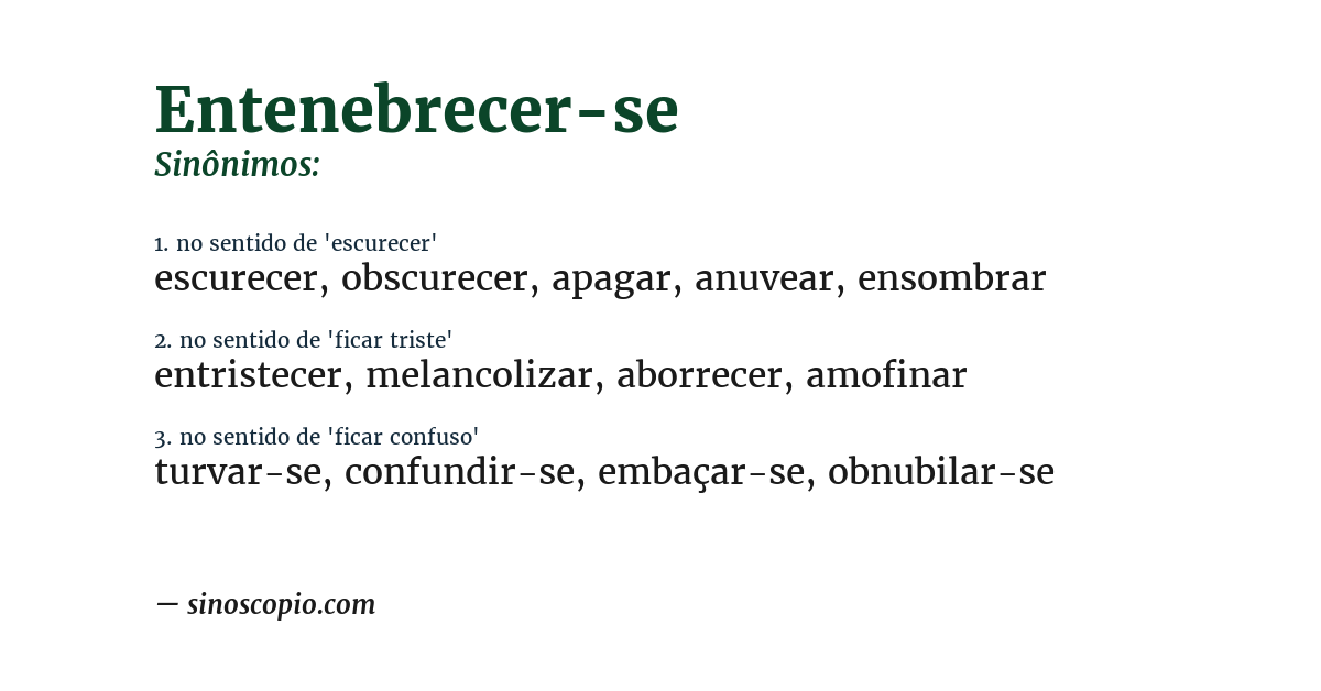 Sinônimo de entenebrecer-se