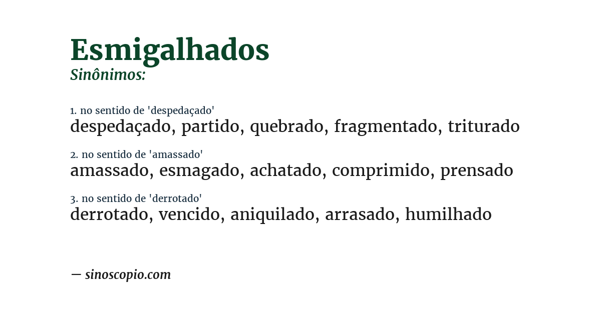 Sinônimo de esmigalhados