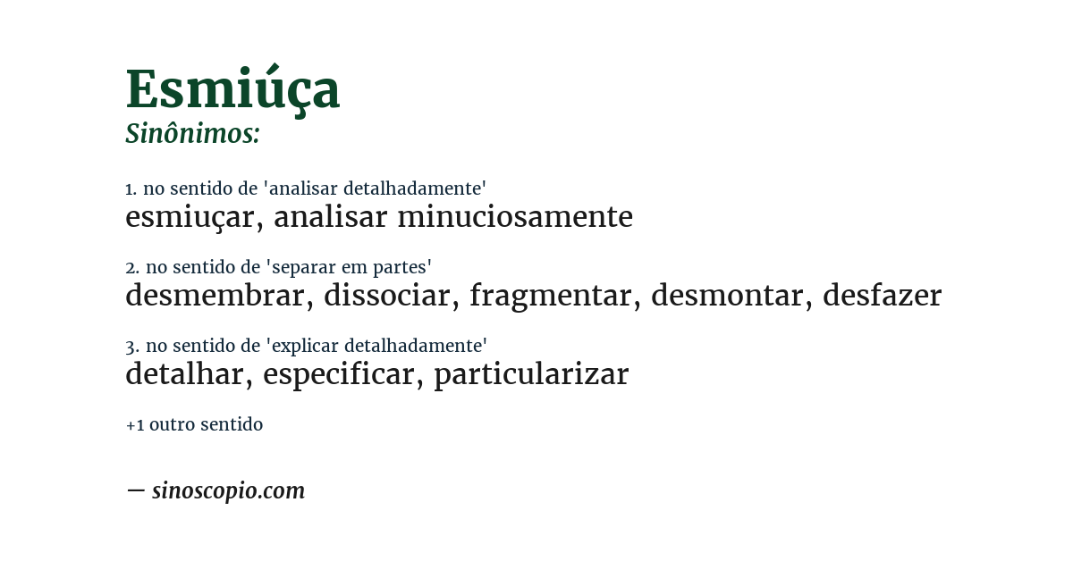 Sinônimo de esmiúça