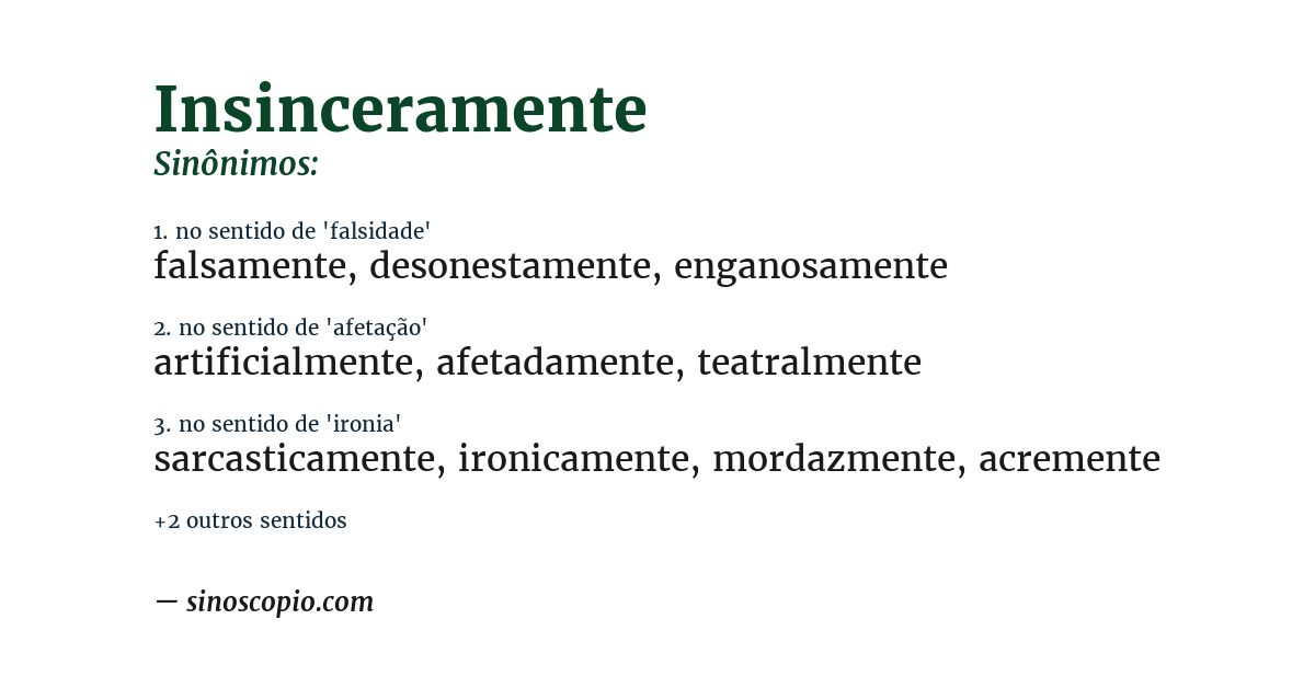 Sinônimo de insinceramente