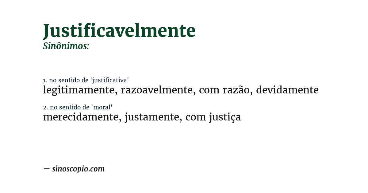Sinônimo de justificavelmente