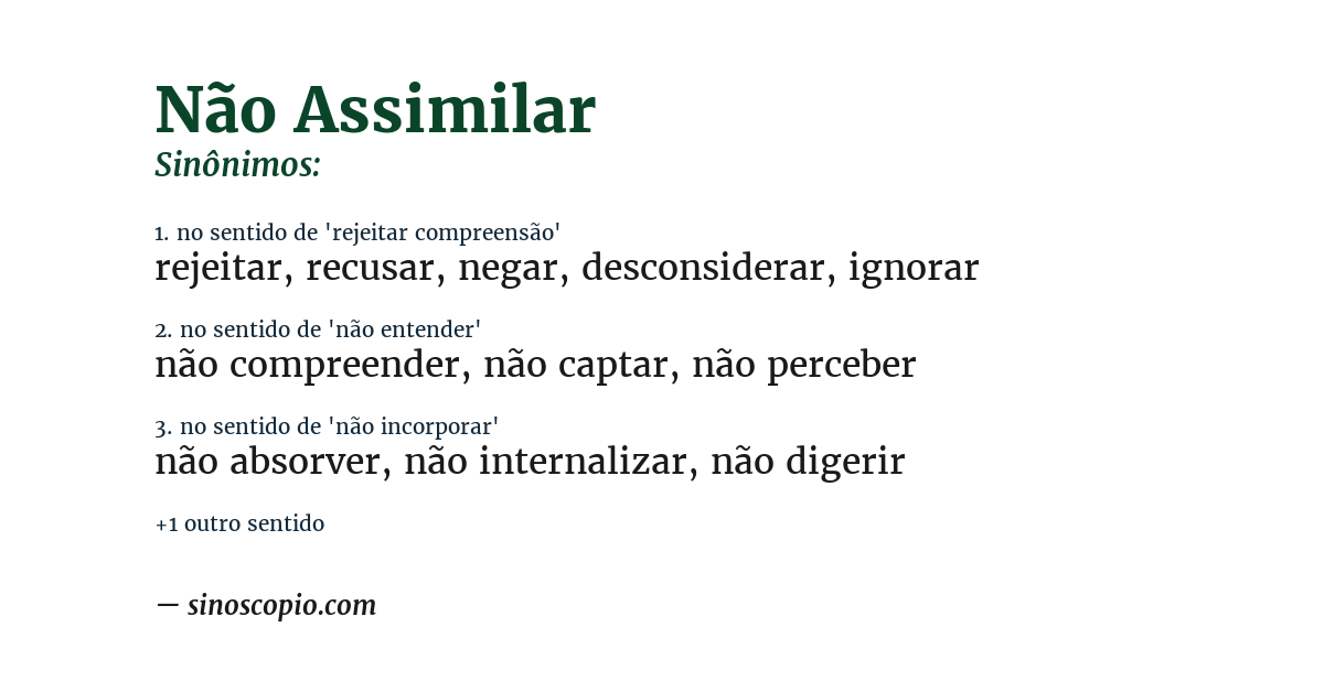 Sinônimo de não assimilar