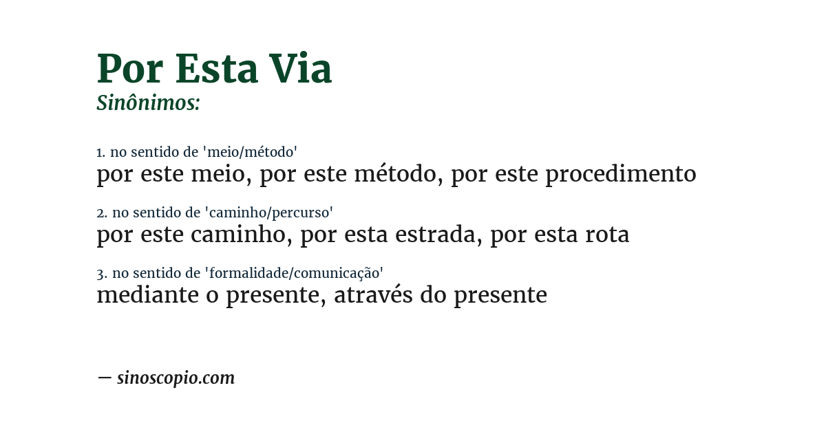 Sinônimo de por esta via