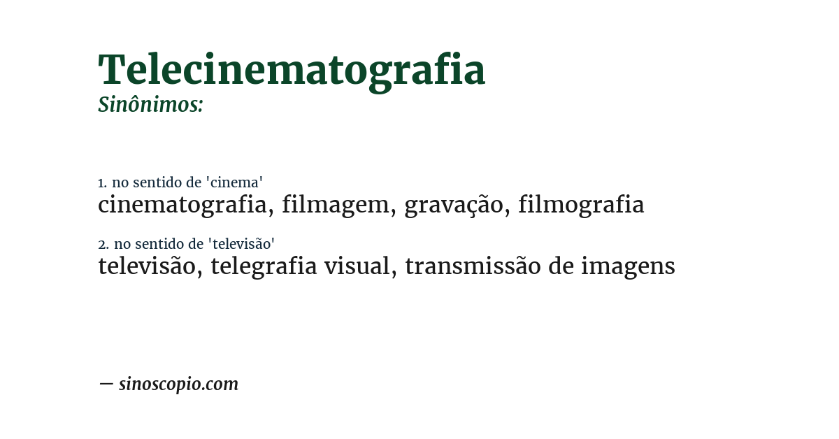Sinônimo de telecinematografia