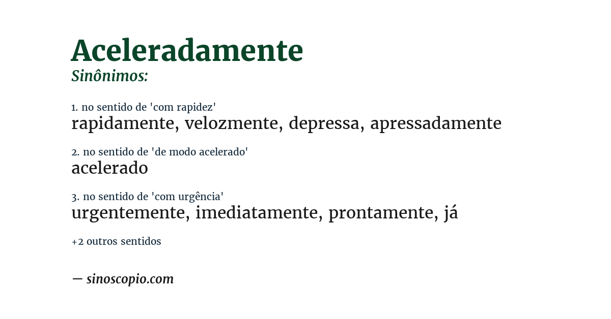 Sinônimo de aceleradamente