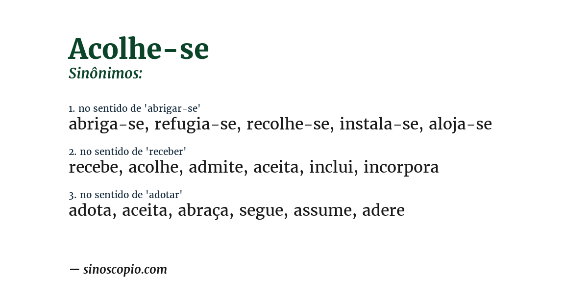Sinônimo de acolhe-se