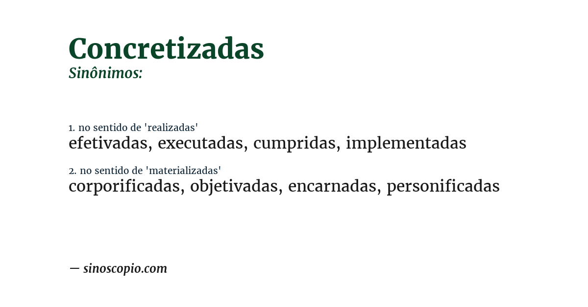 Sinônimo de concretizadas