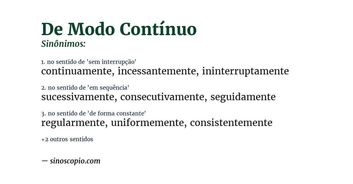 Sinônimo de de modo contínuo