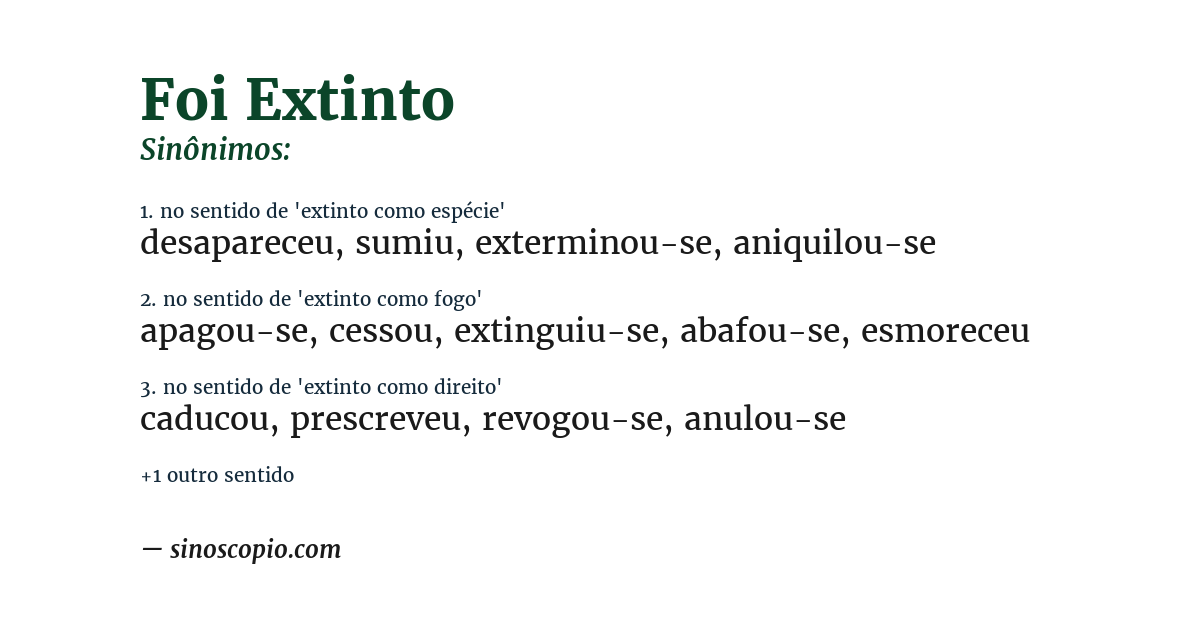 Sinônimo de foi extinto