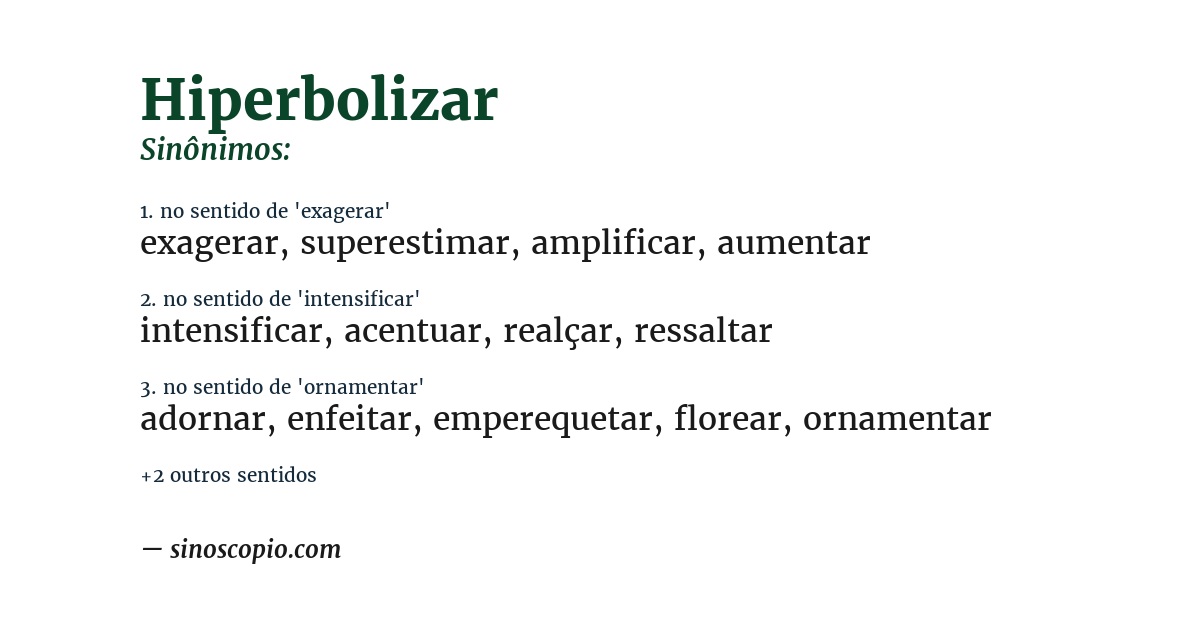 Sinônimo de hiperbolizar