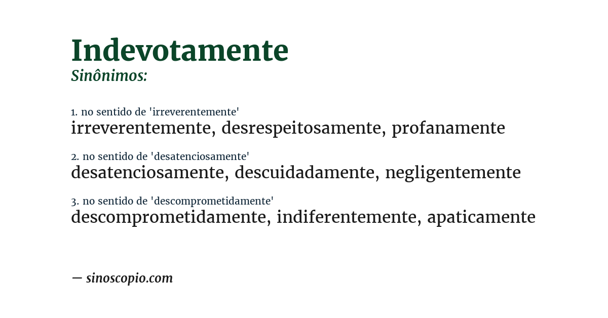 Sinônimo de indevotamente