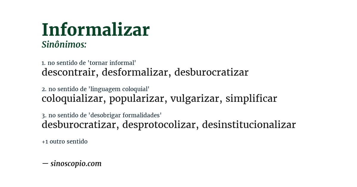 Sinônimo de informalizar