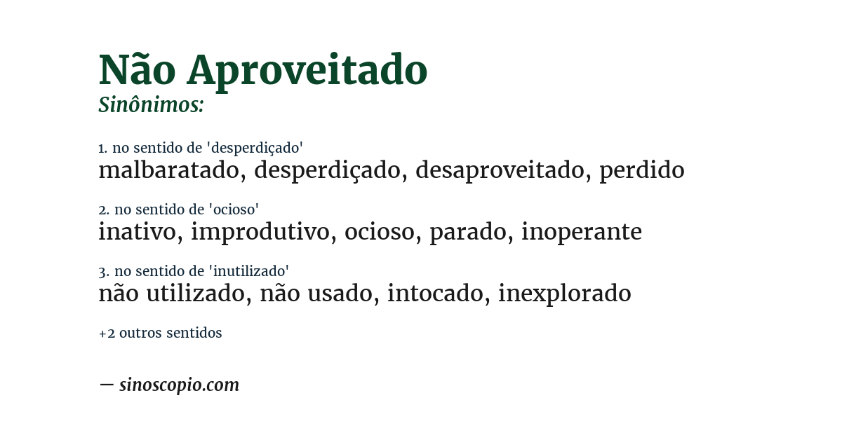 Sinônimo de não aproveitado