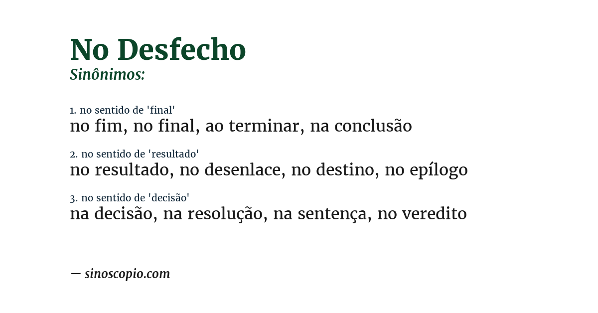 Sinônimo de no desfecho