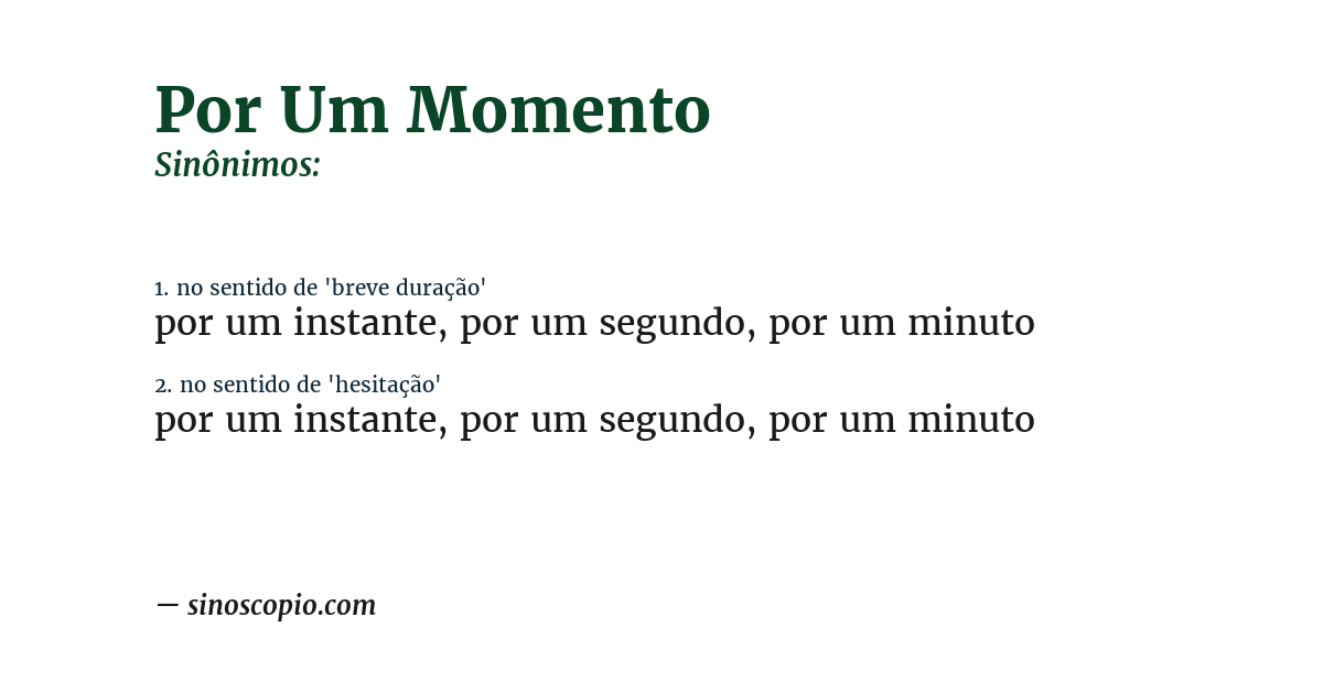 Sinônimo de por um momento