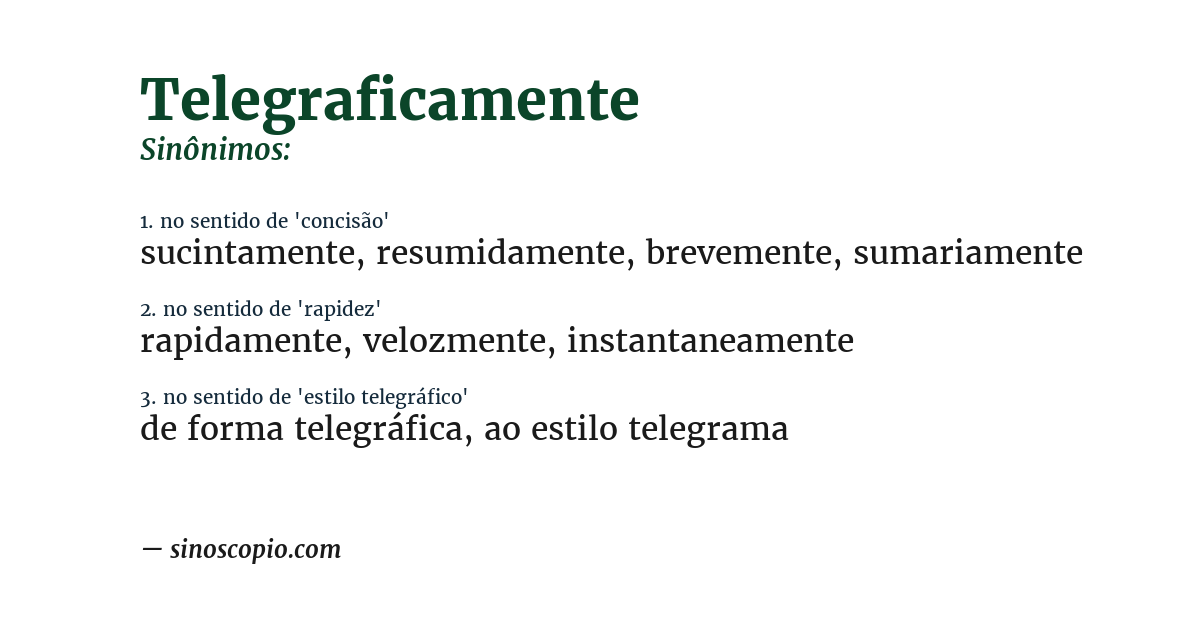 Sinônimo de telegraficamente