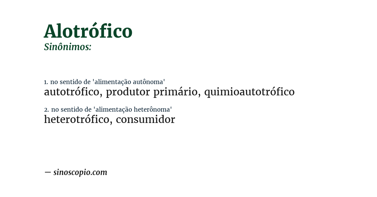 Sinônimo de alotrófico