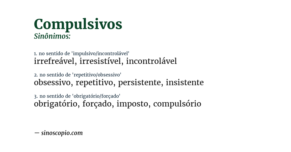 Sinônimo de compulsivos