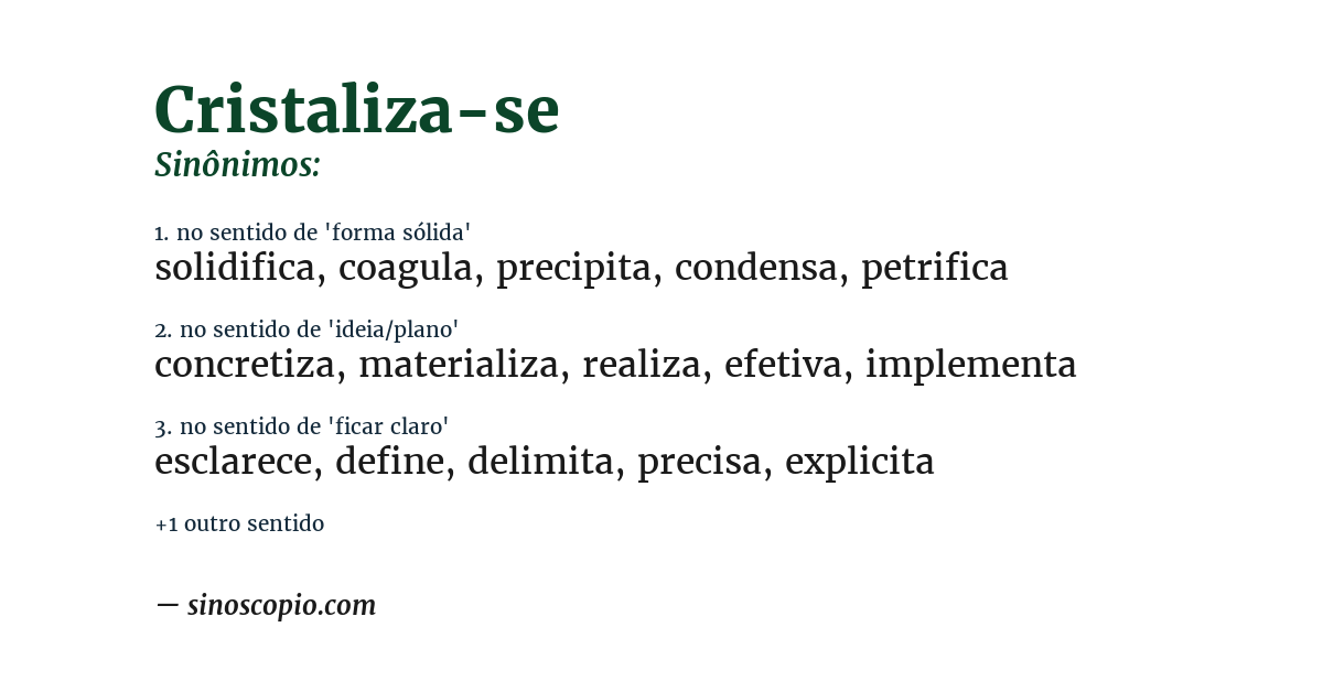 Sinônimo de cristaliza-se