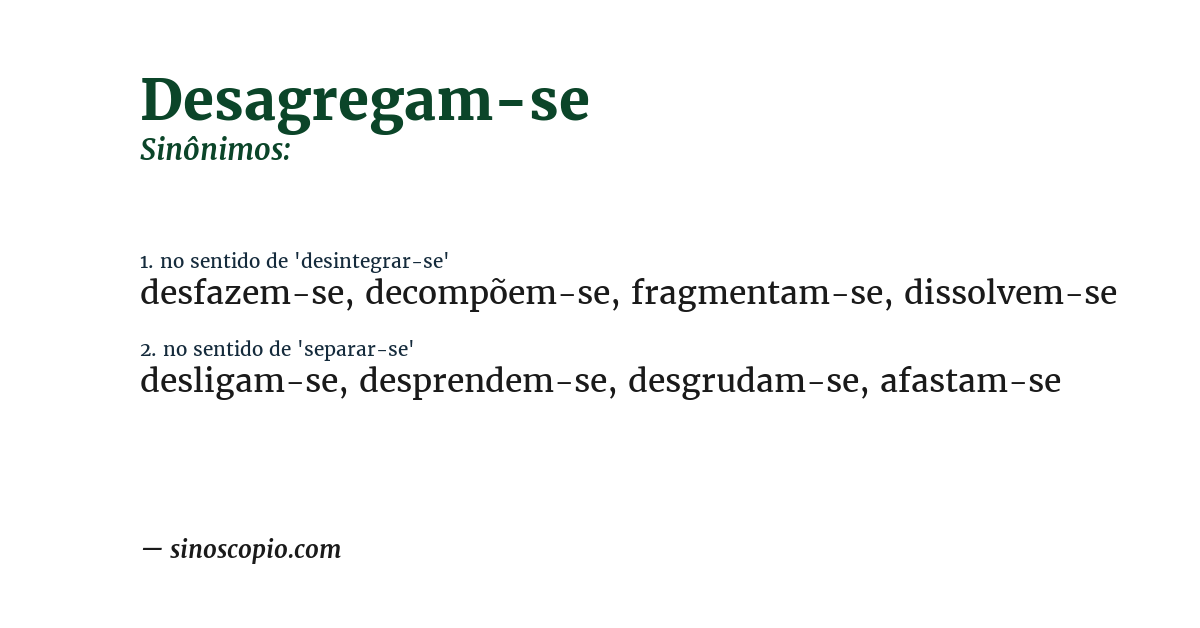 Sinônimo de desagregam-se