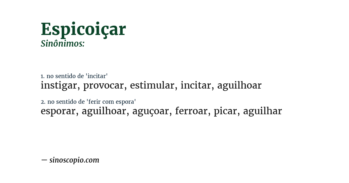 Sinônimo de espicoiçar