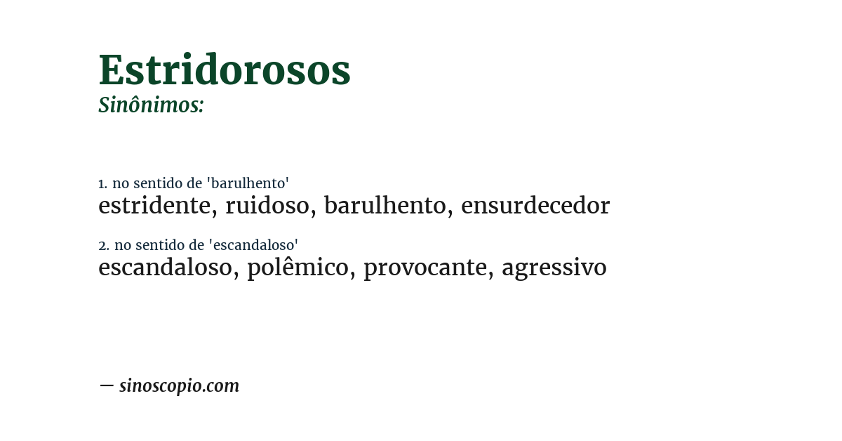 Sinônimo de estridorosos