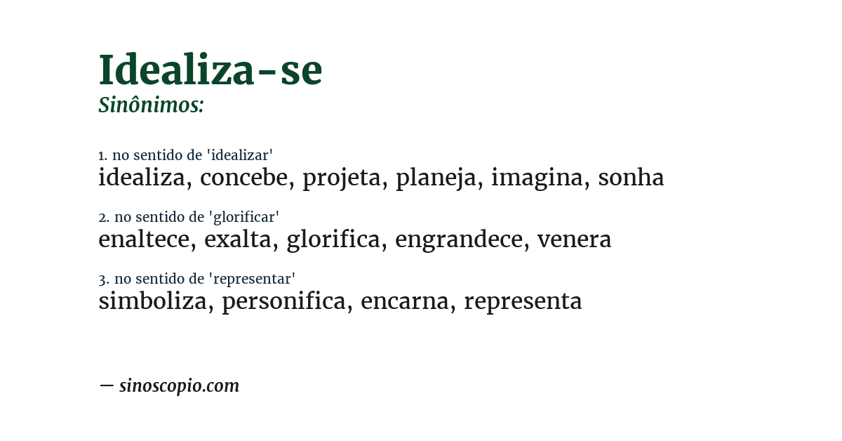 Sinônimo de idealiza-se