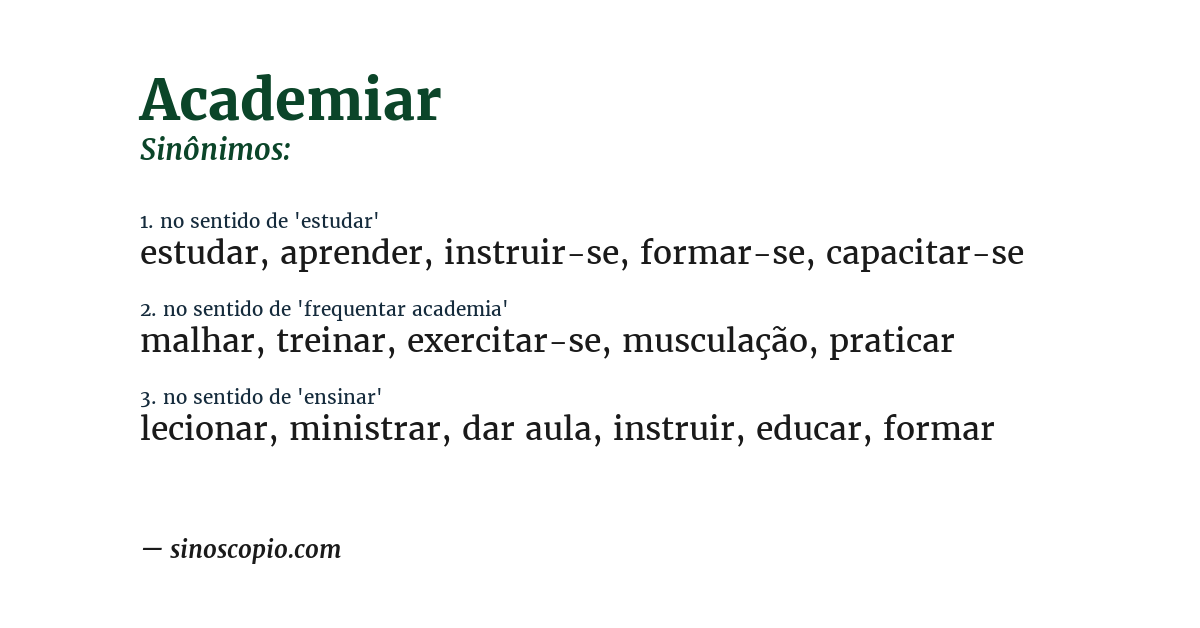 Sinônimo de academiar