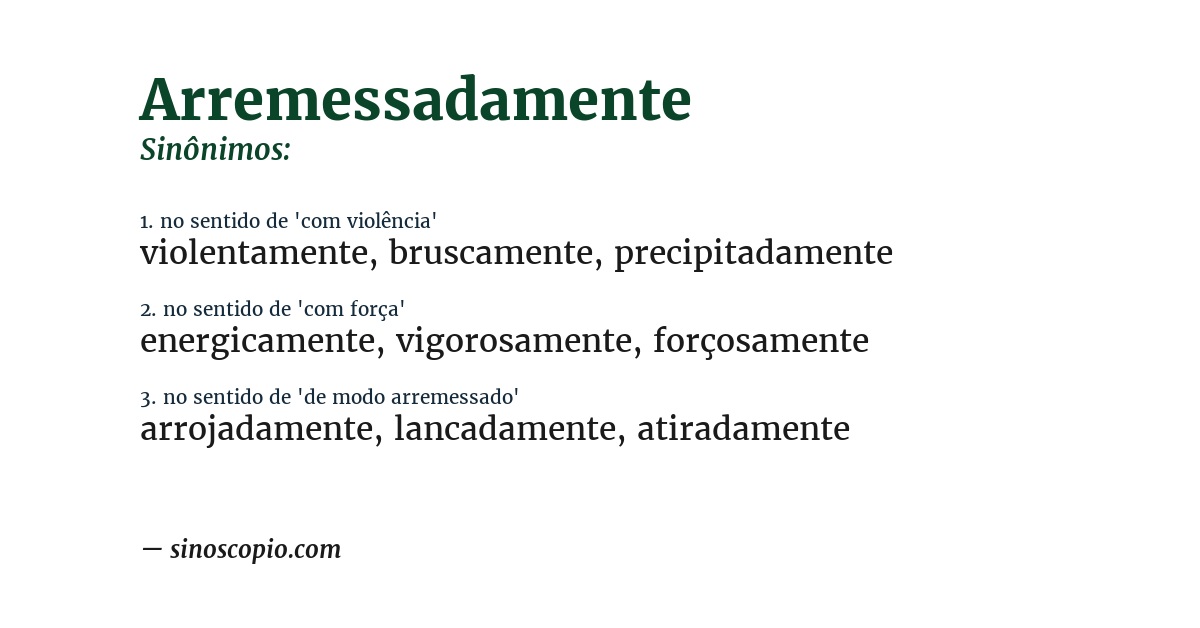 Sinônimo de arremessadamente