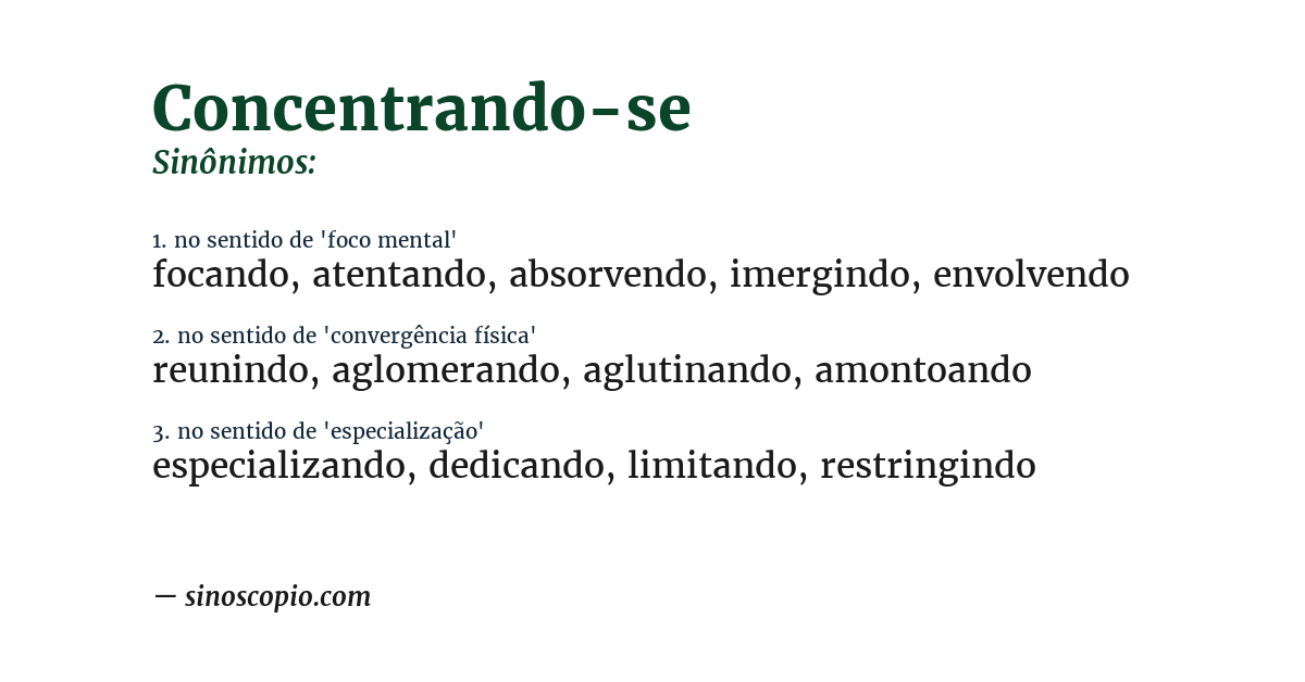 Sinônimo de concentrando-se