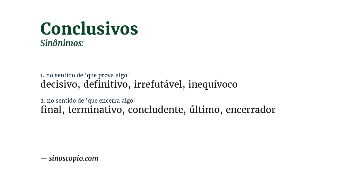 Sinônimo de conclusivos