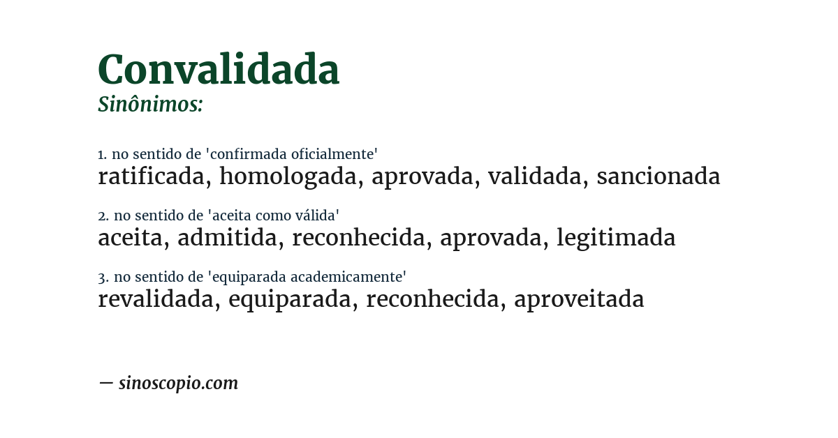 Sinônimo de convalidada