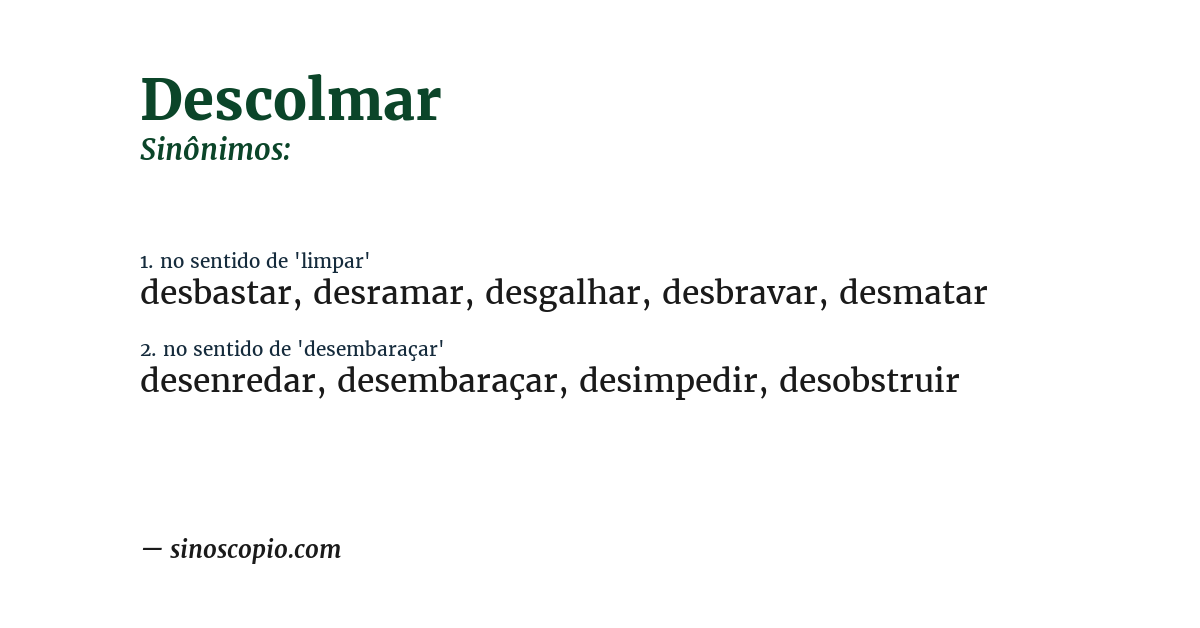 Sinônimo de descolmar